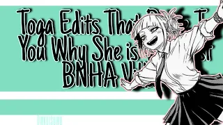 Toga Edit That Will Prove To You Why She is The Best BNHA Villan.