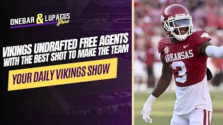 Vikings Undrafted Free Agents With the Best Shot To Make The Roster