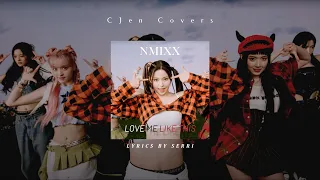NMIXX - LOVE ME LIKE THIS | ENGLISH COVER
