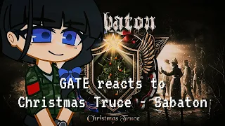 GATE reacts to [CHRISTMAS TRUCE - Sabaton] | Gacha Reaction