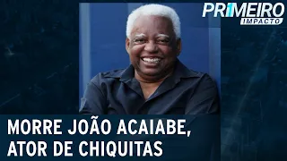 Morre João Acaiabe, ator de Chiquitas e do Sítio do Picapau Amarelo | Primeiro Impacto (01/04/21)