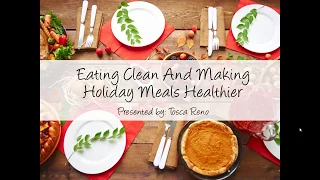 Tosca Reno - Eating Clean and Making Holiday Meals Healthier