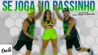 Se Joga no Passinho - Brisa Star feat. Thiago Jhonathan - Dan-Sa /  Daniel Saboya (Coreografia)