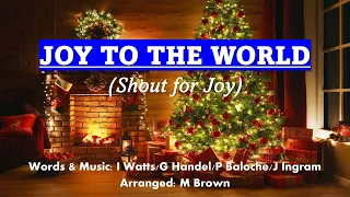 JOY TO THE WORLD (Shout for Joy) Vocals with lyrics