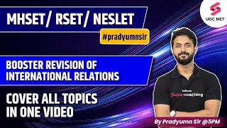 UGC NET 2023 | Political Science | Booster Revision of International Relations | Pradyumn Sir
