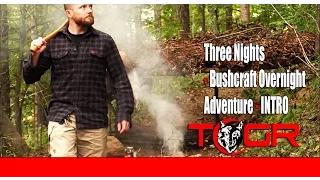 Three Nights - Bushcraft Overnight Adventure - INTRO