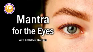 Mantra for the Eyes Supports Healthy Vision with a Sun Invocation