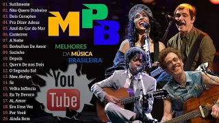 Músicas Mais Tocadas MPB - Clássicos Da MPB - Skank, Nando Reis, Melim, Djavan, Ana Carolina... #t6