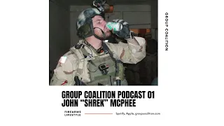 Group Coalition 01: John "Shrek" McPhee | Delta Force | Special Forces | Ranger