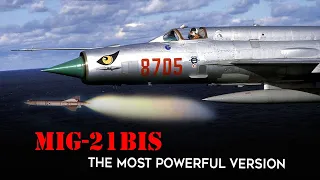 MiG-21Bis - A Powerful Upgrade On Par With The F-16