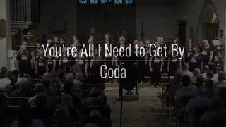 You're All I Need to Get By - Coda