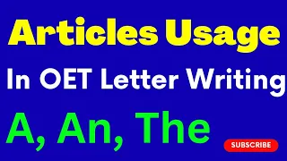 Use of ARTICLES in OET Letter Writing|ARTICLES Correct Usage IN OET Letter Writing|ARTICLES IN OET