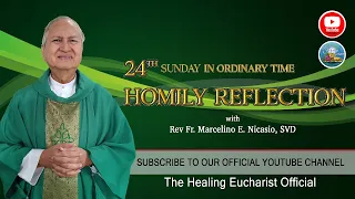 24th Sunday in Ordinary Time (Homily Reflection) Rev. Fr. Lino Nicasio, SVD