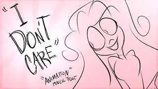 ✧･ﾟI Don't Care- Animation Exercise- Scarfinstein･ﾟ✧