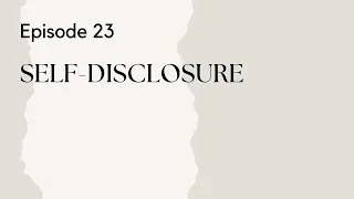 Talking Therapy Episode 23: Therapist Self-Disclosure