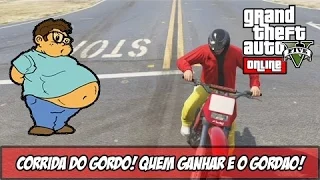 GTA 5: A CORRIDA DO GORDO ONLINE #06