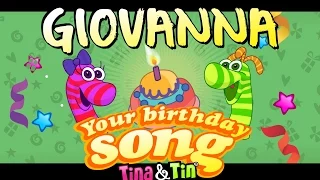 Tina&Tin Happy Birthday GIOVANNA (Personalized Songs For Kids) #PersonalizedSongs