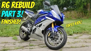 FIXING a 2008 R6 DESTROYED by MICE! (Pt. 3 FINISHED!!!) (FIRST RIDE)