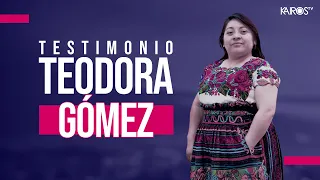 Teodora Gómez - Testimonio