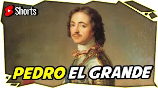 ¿Qué hizo Pedro el Grande? #Shorts
