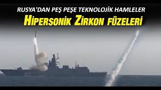 Rusya'dan peş peşe teknolojik hamleler: Hipersonik Zirkon füzeleri