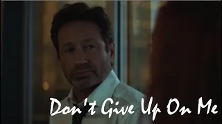 Mulder & Scully - Don't Give Up On Me