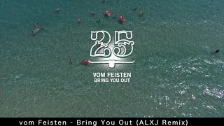 TRACK PREVIEW: vom Feisten - Bring You Out (ALXJ Remix) [BAR 25 Music]