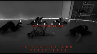 Stilettos & Striptease | Rich Girl Mood | Stiletto Heels Adult Dance Class