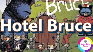 Keys Kids Channel Ep. 61 Hotel Bruce by Ryan T. Higgins 🐻🏨