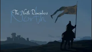 Game of Thrones ~ The North Remembers