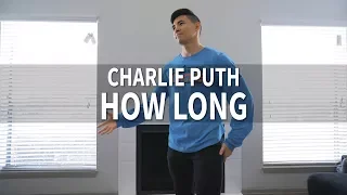 HOW LONG - Charlie Puth || Jake Kodish & Delaney Glazer Choreo  || Vinh Vu Cover