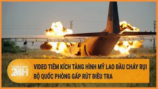 Video tiêm kích tàng hình Mỹ lao đầu cháy rụi, Bộ quốc phòng gấp rút điều tra