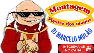 Montagem antiga eu sou o Mestre Dos Magos Dj Marcelo mulão funk antigo