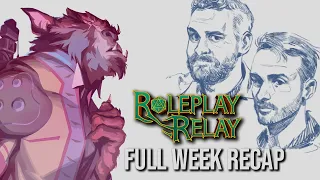 Roleplay Relay Recap #39 FULL WEEK RECAP!