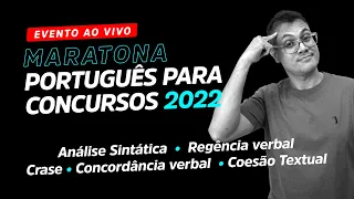 MARATONA PORTUGUÊS PARA CONCURSOS 2022 - Sidney Martins
