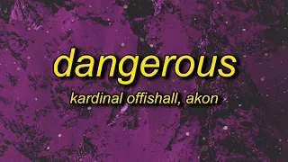 Kardinal Offishall - Dangerous (Lyrics) ft. Akon | noticing you noticing me akon