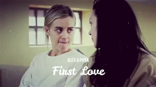 Alex & Piper - First Love Video [Season 1 - Season 7] | Vauseman | Orange is the new black