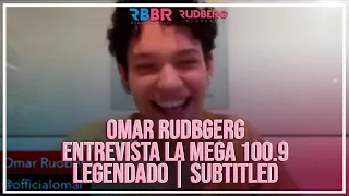 Omar Rudberg | Entrevista Rádio La Mega 100.9 [Legendado PT-BR] [English Subtitles]
