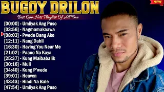 Bugoy Drilon Greatest Hits Playlist Full Album ~ Top 10 OPM Songs Collection Of All Time