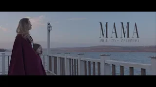 Amelia Uzun & Ana Cernicova - MAMA