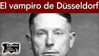 El vampiro de Düsseldorf | Relatos del lado oscuro