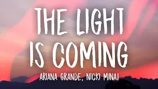 Ariana Grande - The Light Is Coming (Lyrics) ft. Nicki Minaj