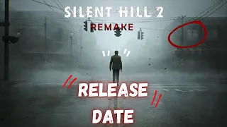 Silent Hill 2 Remake: Closer to Release Than We Thought!