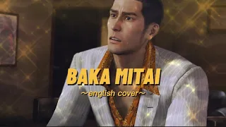 【 maddy 】Baka Mitai - Yakuza (Full English Cover)