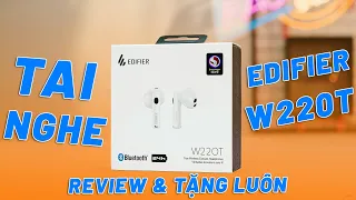 REVIEW TẶNG LUÔN - TAI NGHE EDIFIER W220T, GAME MODE, ĐEO SIÊU ÊM, CHẤT ÂM NGON,. . .!