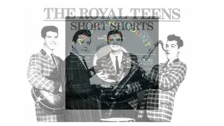 The Royal Teens ~ Short Shorts (Stereo)
