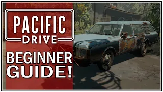 PACIFIC DRIVE Beginner Guide (Tutorial and First Mission)! #PacificDrive #NewRelease