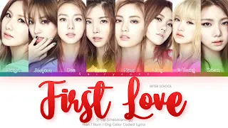 After School (애프터스쿨) First Love (첫사랑) Color Coded Lyrics (Han/Rom/Eng)