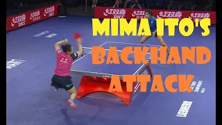 Mima Ito's Backhand Attack