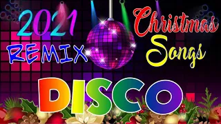 DISCO Christmas Disco Song MegaMix 2020 - 2021 Non stop Christmas Songs Medley Disco Remix